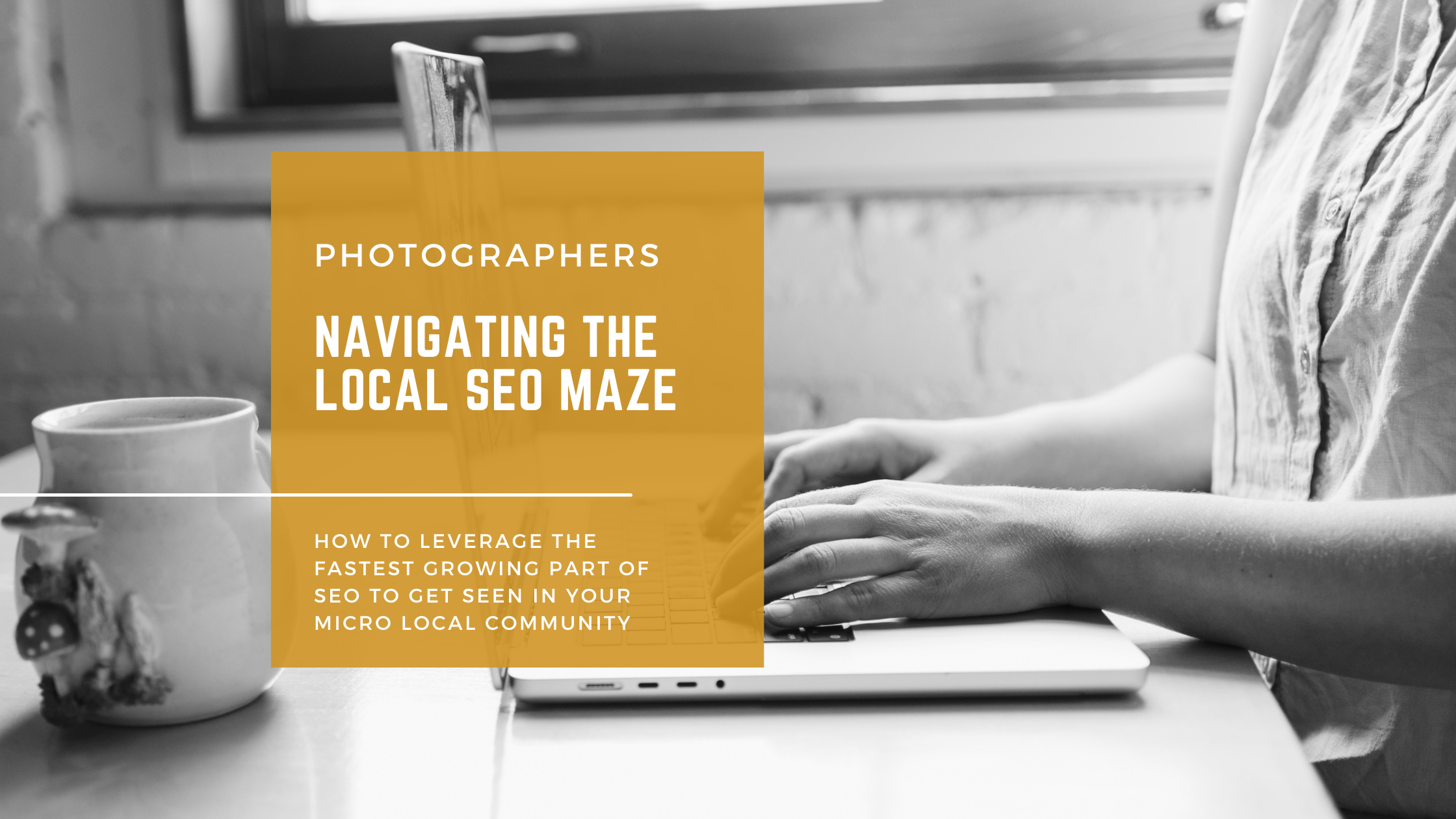 local seo blog header over black and white image